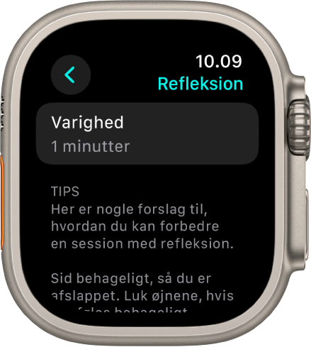 Skærmen med appen Mindfulness, der viser en varighed på et minut øverst. Nedenfor er tips til forbedring af en refleksionssession.