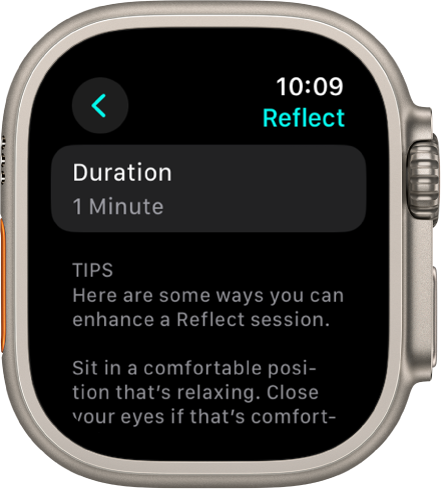 The Mindfulness app screen showing a duration of one minute at the top. Below are tips to help enhance a Reflect session.