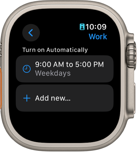 The Work Focus screen showing a schedule from 9 a.m. to 5 p.m. on weekdays. The Add new button is below.