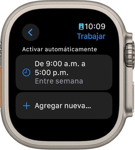 La pantalla del enfoque Trabajo muestra un horario de 9 a.m. a 5 p.m. en días laborables. El botón Agregar nuevo está debajo.