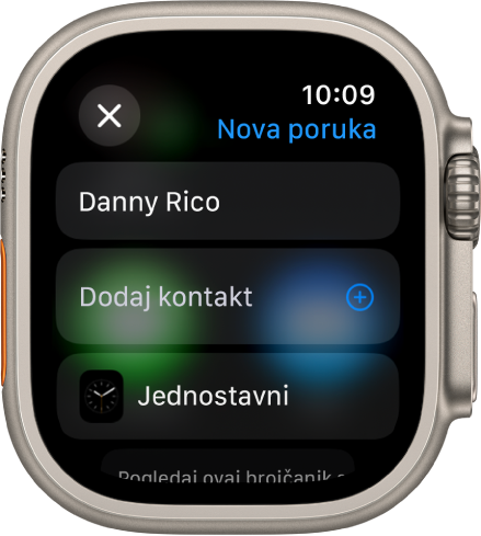 Zaslon Apple Watcha s prikazom brojčanika sata na kojem se dijeli poruka, s imenom primatelja pri vrhu. U nastavku se nalazi tipka Dodaj kontakt i naziv brojčanika sata.