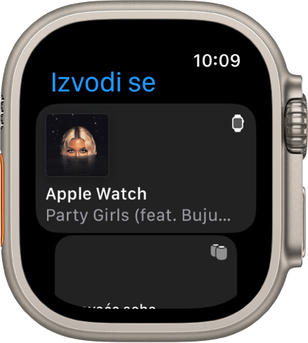 U aplikaciji Izvodi se prikazuje se popis uređaja. Glazba koja se reproducira na Apple Watchu nalazi se na vrhu popisa. Unos s iPhonea nalazi se ispod.
