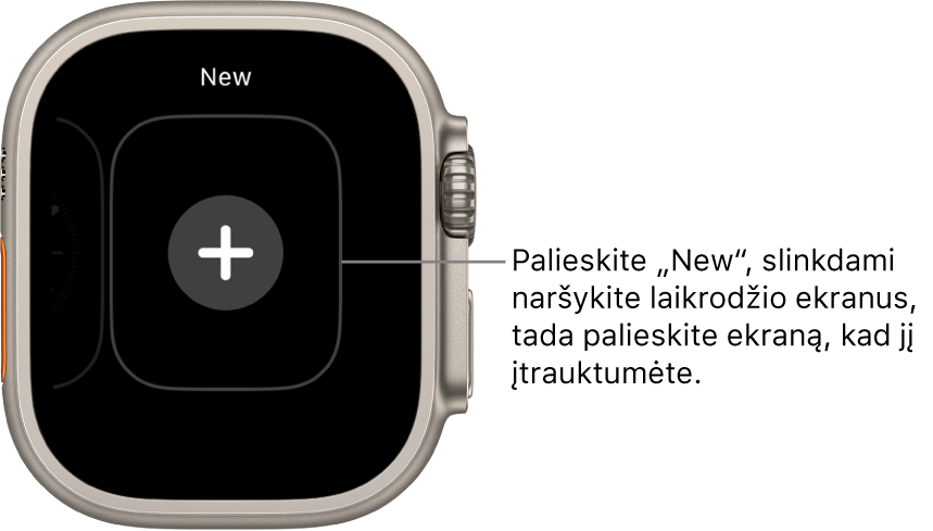 Naujo laikrodžio ciferblato ekranas, kurio viduryje pateiktas pliuso mygtukas. Palieskite, kad įtrauktumėte naują laikrodžio ciferblatą.