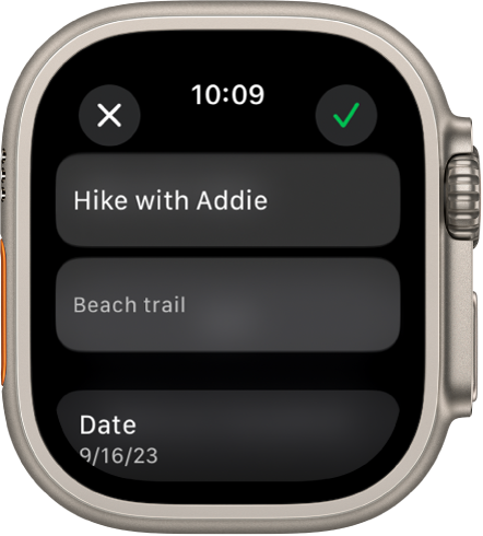 Ekrāns Edit Apple Watch lietotnē Reminders. Augšā ir atgādinājuma nosaukums, zem tā apraksts. Apakšā ir atgādinājuma plānotais parādīšanas datums un laiks. Augšējā labajā stūrī atrodas poga Check. Augšējā kreisajā stūrī atrodas poga Close.