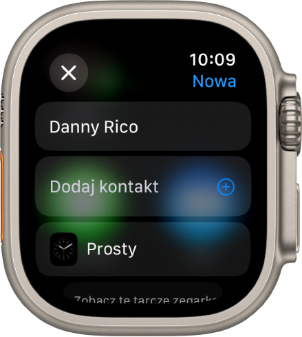 Ekran Apple Watch wyświetlający wiadomość udostępniającą tarczę zegarka. Na górze widoczna jest nazwa odbiorcy. Poniżej znajduje się przycisk Dodaj kontakt i nazwa udostępnianej tarczy.