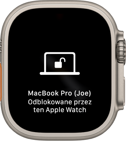 Apple Watch pokazujący na ekranie komunikat „MacBook Pro (Jan) odblokowany przez ten Apple Watch”.