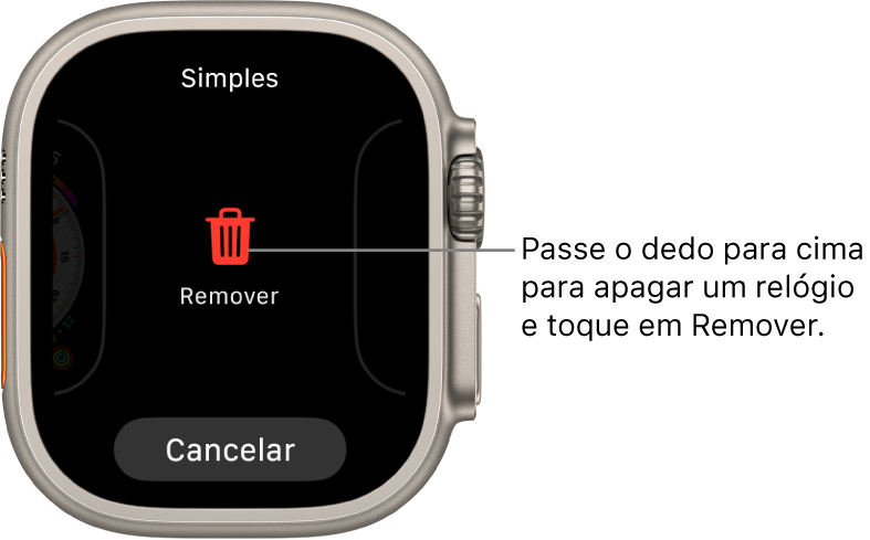 Tela do Apple Watch mostrando os botões Remover e Cancelar, que aparecem depois que você passa o dedo até um mostrador e passa o dedo para cima para apagá-lo.