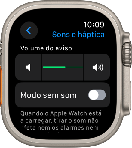 Definições de “Sons e háptica” no Apple Watch, com o nivelador “Volume do aviso” na parte superior e o manípulo “Modo sem som” por baixo.