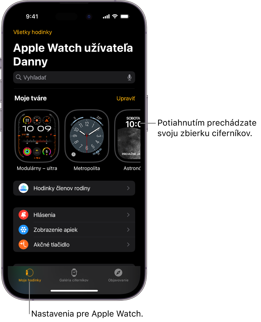 Apka Apple Watch na iPhone sa spustí s otvorenou obrazovkou Moje hodinky, na ktorej sú v hornej časti zobrazené ciferníky a nižšie sú nastavenia. V spodnej časti obrazovky apky Apple Watch sa nachádzajú tri taby: na tabe Moje hodinky naľavo sú nastavenia hodiniek Apple Watch, na ďalšom tabe Galéria ciferníkov nájdete dostupné ciferníky a komplikácie a tab Objavovanie umožňuje zistiť viac o hodinkách Apple Watch.