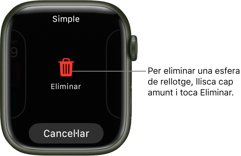 La pantalla de l’Apple Watch mostra els botons Eliminar i Cancel·lar, que apareixen després de lliscar fins a una esfera i fer-la lliscar cap amunt per eliminar-la.