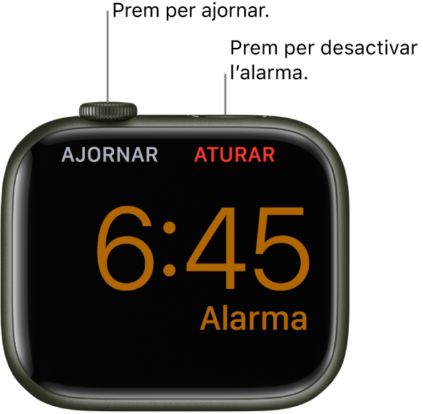 Un Apple Watch posat de costat amb la pantalla que mostra una alarma sonant. Davall de la Digital Crown hi ha la paraula Ajornar. Davall del botó lateral hi ha la paraula Aturar.