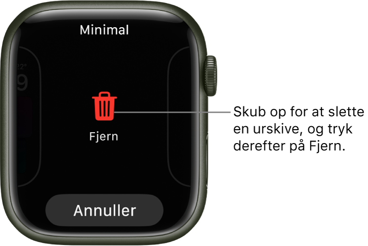 Skærmen på Apple Watch, der viser knapperne Fjern og Annuller, som vises, efter du har skubbet til en urskive og derefter skubbet op på den for at slette den.