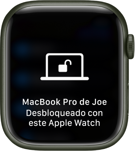 Pantalla del Apple Watch mostrando el mensaje Este Apple Watch desbloqueó la MacBook Pro de José.