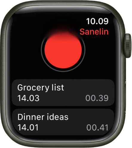 Apple Watch, jossa näkyy Sanelin-näyttö. Tallenna-painike on ylhäällä. Kaksi tallennettua sanelua näkyy alapuolella. Saneluissa näkyvät niiden tallennusajat ja pituudet.
