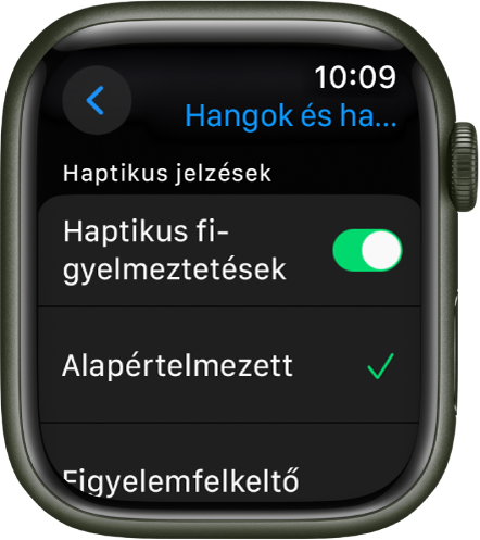 A Hangok és haptikus jelzések beállításai az Apple Watchon; látható a Haptikus jelzések kapcsoló, és alatta az Alapértelmezett és a Figyelemfelkeltő beállítás.