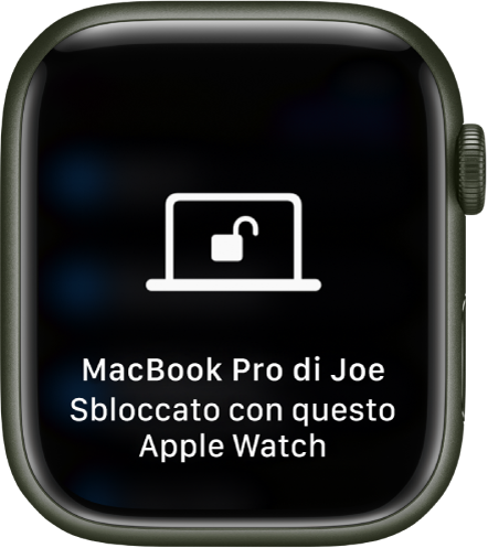 Schermata di Apple Watch che mostra il messaggio “MacBook Pro di Joe sbloccato da Apple Watch”.