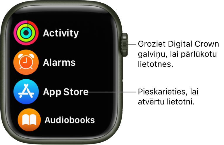 Apple Watch sākuma ekrāns saraksta skatā; lietotnes ir izkārtotas sarakstā. Lai atvērtu lietotni, pieskarieties tās ikonai. Ritiniet, lai redzētu vairāk lietotņu.