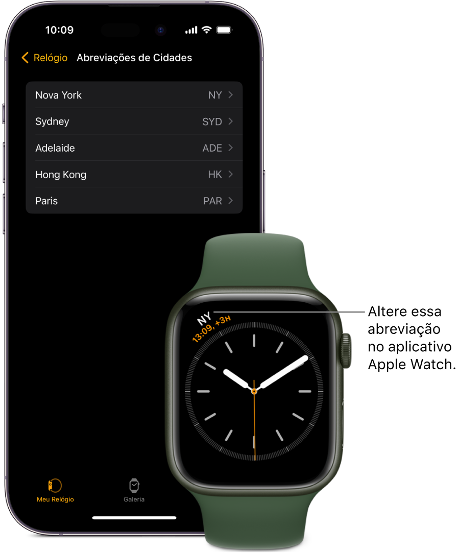 Um iPhone e um Apple Watch lado a lado. A tela do Apple Watch mostra a hora em Nova Iorque, com a abreviação NYC. A tela do iPhone mostra a lista de cidades nos ajustes do Relógio, no app Apple Watch.