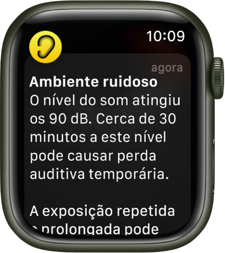 Apple Watch, com uma notificação de ruído. O ícone da aplicação associada à notificação aparece na parte superior esquerda. Pode tocar nele para abrir a aplicação.