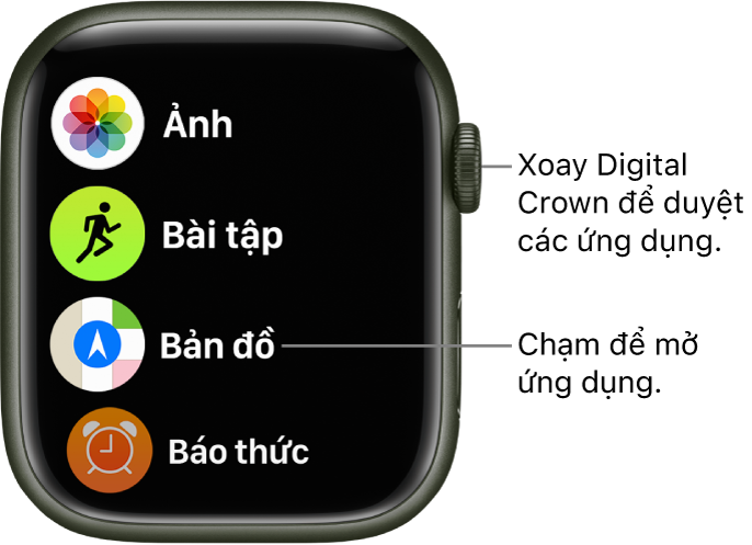 Màn hình chính ở chế độ xem danh sách trên Apple Watch, với các ứng dụng trong một danh sách. Chạm vào một ứng dụng để mở. Cuộn để xem các ứng dụng khác.