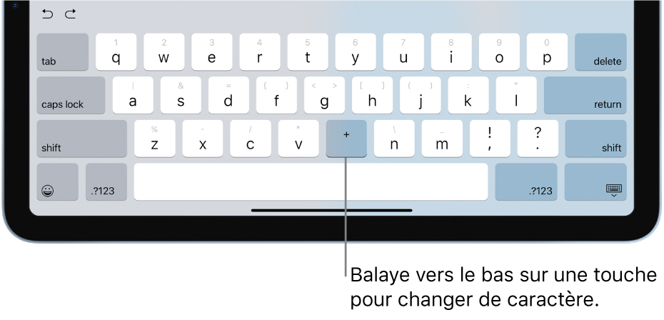Le clavier montrant que la touche B s’est changée en signe plus après que l’utilisateur l’a balayée vers le bas.