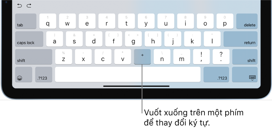 Bàn phím đang cho thấy rằng phím B đã thay đổi thành dấu cộng sau khi người dùng vuốt xuống trên phím.