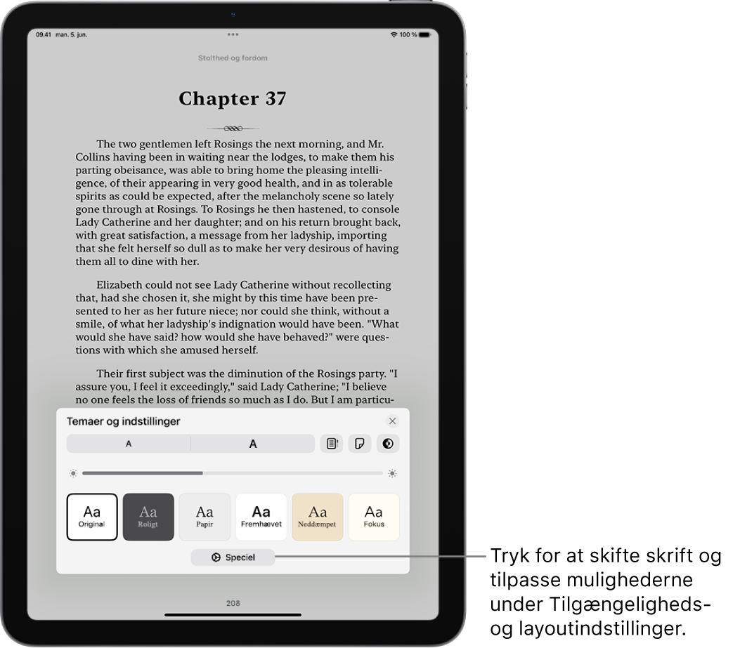 En side fra en bog i appen Bøger. Mulighederne under Temaer og indstillinger viser betjeningsmuligheder til skriftstørrelse, rulleoversigt, format til sidevending, lysstyrke og skriftformater.