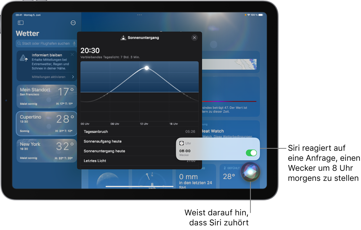 Siri auf dem Bildschirm der App „Wetter“. Unten rechts zeigt eine Mitteilung der App „Uhr“, dass der Wecker auf 8:00 Uhr eingestellt wurde. Ein Symbol darunter gibt an, dass Siri zuhört.