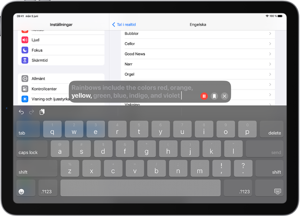Funktionen Tal i realtid på iPad läser upp all text som har angetts.