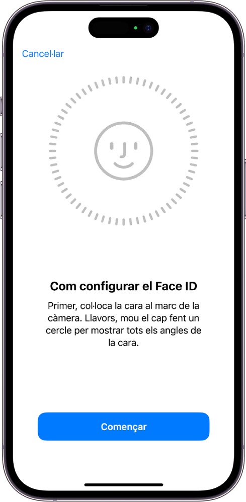 Pantalla de configuració del reconeixement del Face ID. Es mostra una cara encerclada a la pantalla. El text de sota de la cara indica a l’usuari que mogui el cap a poc a poc per completar el cercle.