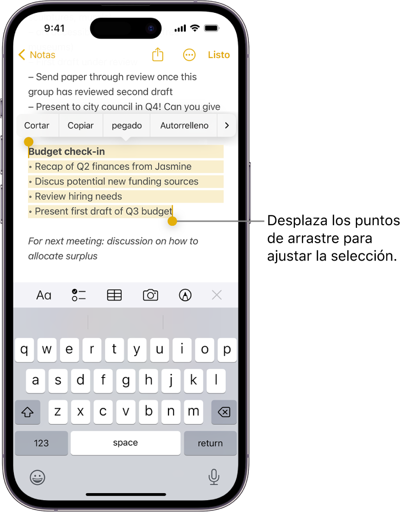 En la app Notas, hay texto seleccionado en una nota. Encima de la selección están los botones Cortar, Copiar, Pegar y Autorrellenar. El texto seleccionado está resaltado, con puntos de arrastre en cada extremo que permiten ajustar la selección.