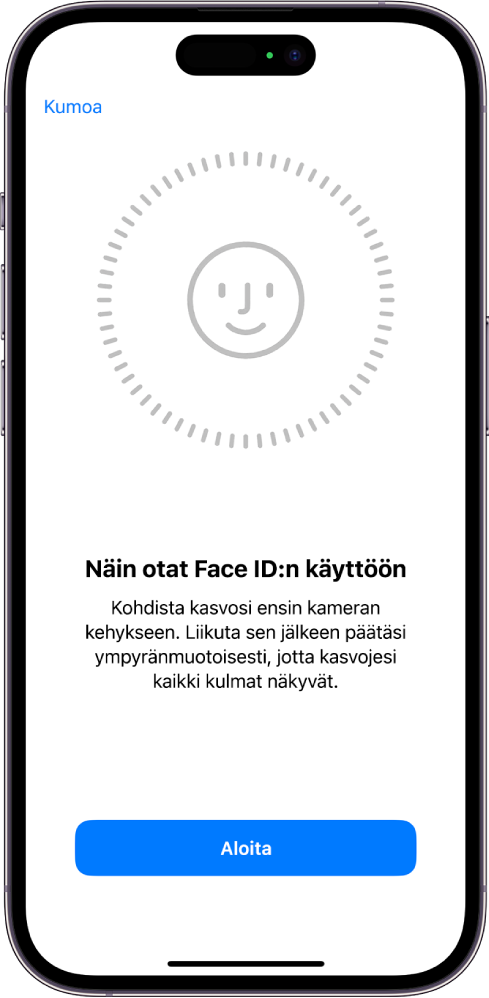Face ID ‑tunnistuksen käyttöönottonäyttö. Näytöllä näkyvät kasvot, jotka ovat ympyrän sisällä. Kasvojen alapuolella oleva teksti neuvoo käyttäjää liikuttamaan päätä hitaasti ympyränmuotoisesti.