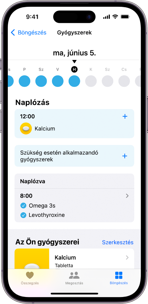 A Gyógyszerek képernyő az Egészség appban egy dátummal és a gyógyszerek naplójával.