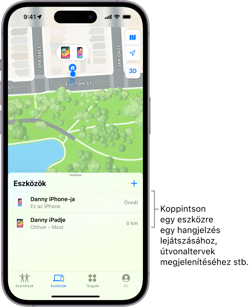 A Lokátor képernyője, amelyen az Eszközök lista van megnyitva. Az Eszközök listán két eszköz neve látható: Dániel iPhone-ja és Dániel iPadje Az eszközök helyzete egy térképén látható.