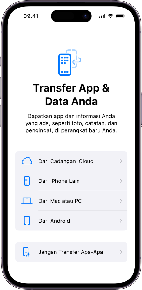 Layar pengaturan, dengan pilihan untuk mentransfer app dan data Anda dari cadangan iCloud, iPhone lain, Mac atau PC, perangkat Android, atau untuk tidak mentransfer apa pun.