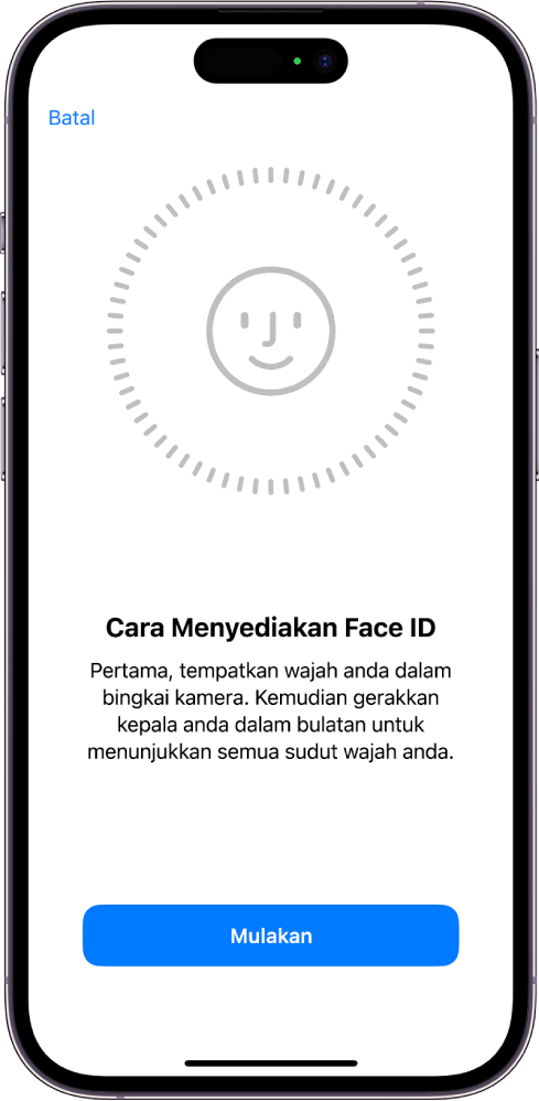 Skrin persediaan pengecaman Face ID. Muka ditunjukkan pada skrin, dikurung dalam bulatan. Teks di bawah muka mengarahkan pengguna untuk menggerakkan kepala mereka dengan perlahan untuk melengkapkan bulatan.