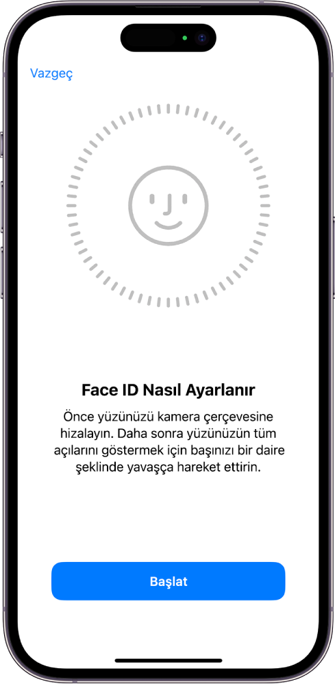 Face ID tanıma ayarlama ekranı. Ekranda, daire içine alınmış bir yüz gösteriliyor. Yüzün alt tarafında, kullanıcıya daireyi tamamlamak için kafasını yavaşça hareket ettirmesini söyleyen bir metin var.