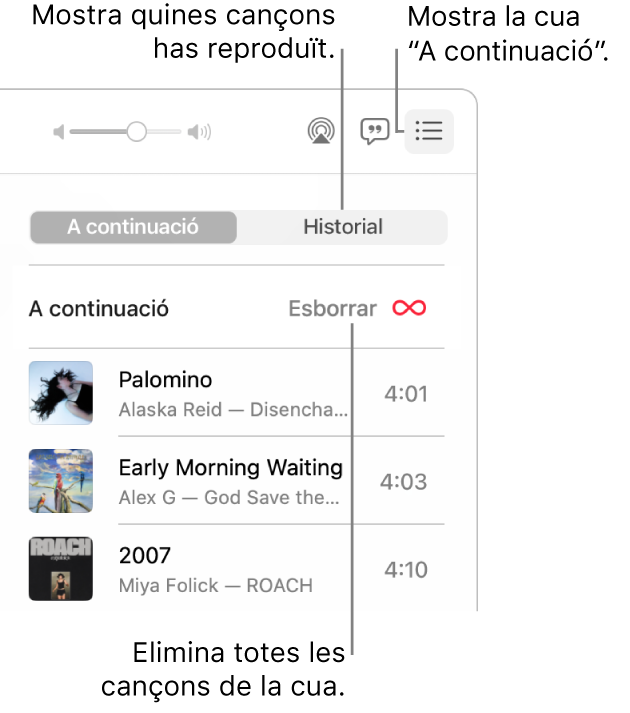 Angle superior dret de la finestra de l’app Música, amb el botó “A continuació” del bàner que mostra la cua “A continuació”. Fes clic a l’enllaç “Historial” per veure la llista de cançons reproduïdes anteriorment. Fes clic a l’enllaç “Esborrar” per eliminar totes les cançons de la cua.
