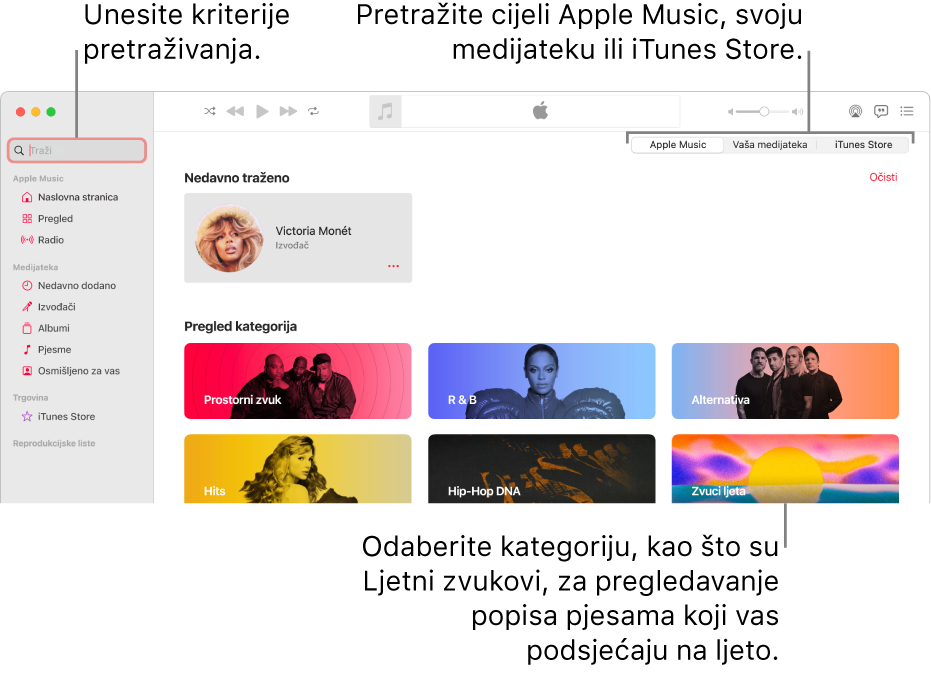 Prozor Apple Musica s poljem za pretraživanje u gornjem lijevom uglu, popisom kategorija u sredini prozora i Apple Musicom ili vašom medijatekom te trgovinom iTunes Store u gornjem desnom uglu. Unesite kriterije pretraživanja u polje za pretraživanje, zatim odaberite želite li pretražiti cijeli Apple Music, samo svoju medijateku ili iTunes Store.
