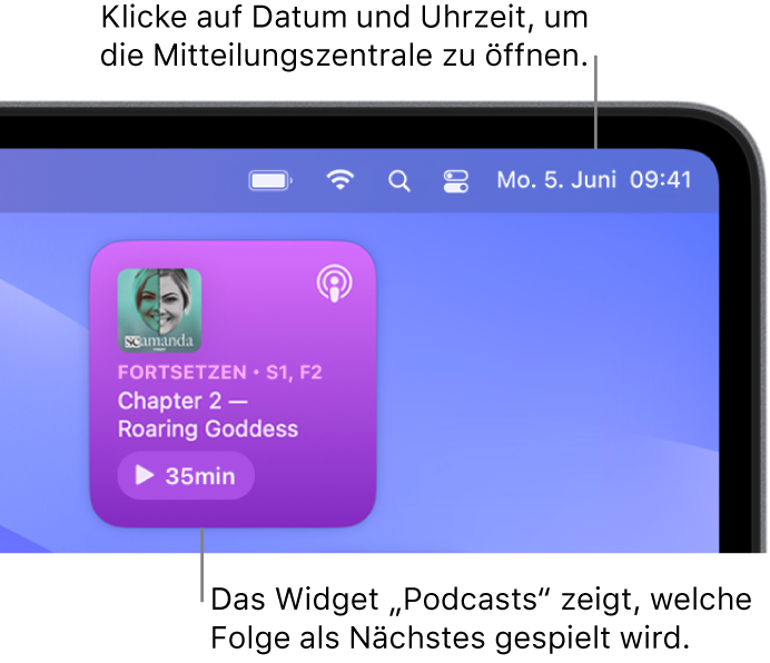 Das Widget „Als Nächstes“ der App „Podcasts“ zeigt eine Folge an, die fortgesetzt werden kann. Klicke in der Menüleiste auf Datum und Uhrzeit, um die Mitteilungszentrale zu öffnen und Widgets anzupassen.