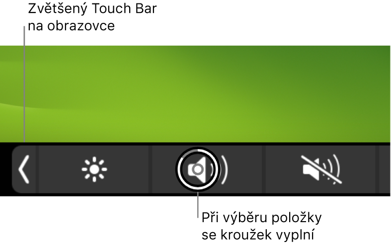 Zvětšený Touch Bar u dolního okraje obrazovky; kroužek kolem tlačítka se při výběru tlačítka vyplní.