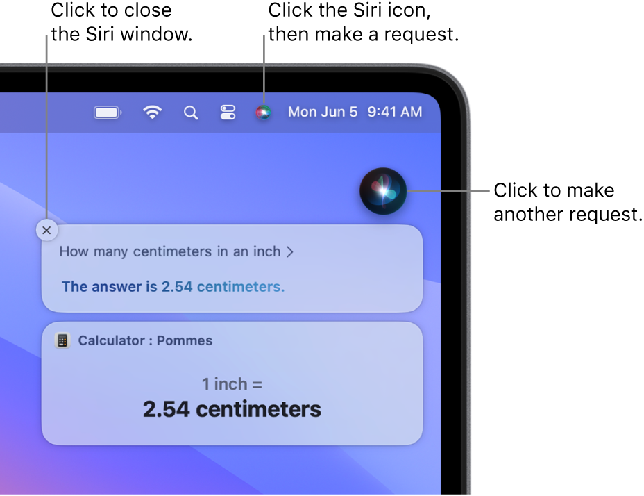 The top-right portion of the Mac desktop showing the Siri icon in the menu bar and the Siri window with the request “How many centimetres in an inch” and the reply (the conversion from Calculator). Click the icon in the top right of the Siri window to issue another request. Click the close button to dismiss the Siri window.