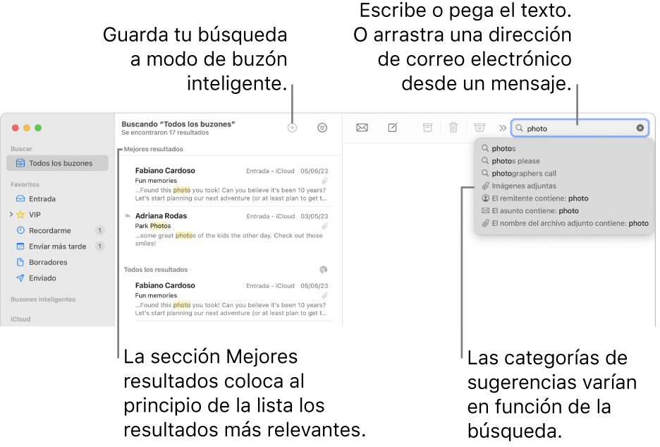 El buzón en que se busca aparece resaltado en la barra de búsqueda. Para buscar en otro buzón, haz clic en su nombre. Puedes escribir o pegar texto en el campo de búsqueda, o arrastrar una dirección de correo electrónico desde un mensaje. A medida que escribes, aparecen sugerencias bajo el campo de búsqueda. Están organizadas en categorías, como Asunto o Archivos adjuntos, dependiendo del texto de búsqueda. La lista Mejores resultados muestra primero los resultados más relevantes.