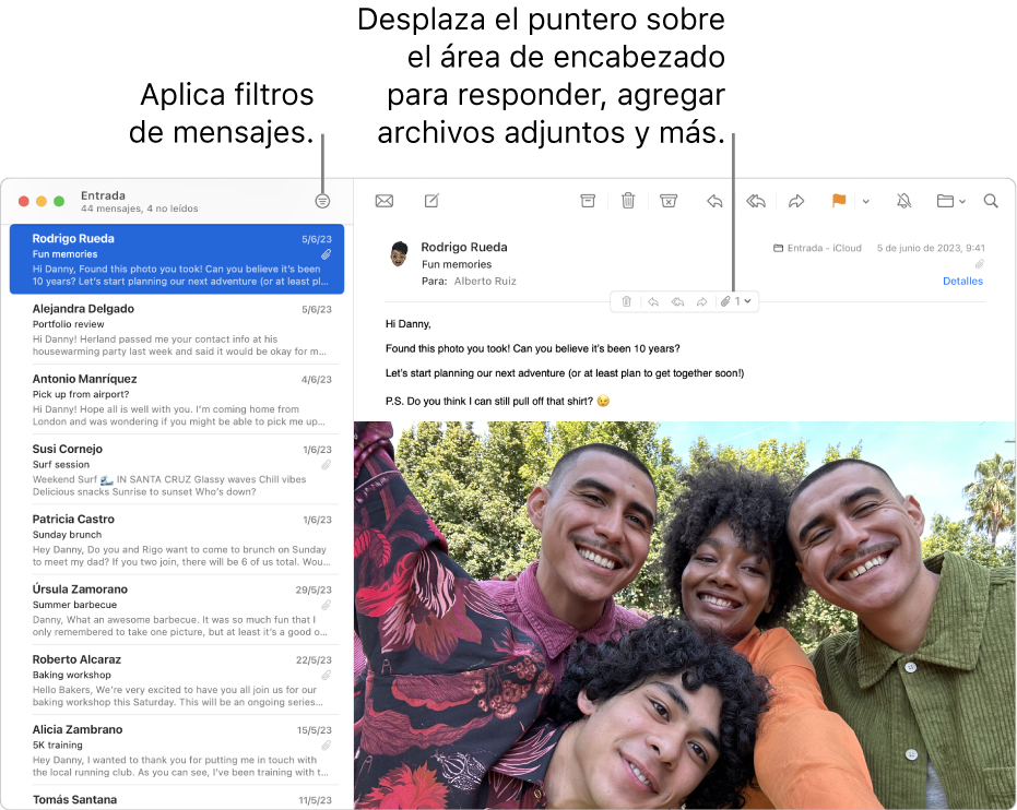 La ventana de Mail. Haz clic en el botón Filtro en la barra de herramientas para activar los filtros de mensajes. Para mostrar botones que permiten responder, guardar archivos adjuntos, etc., coloca el cursor sobre el área de cabecera de un mensaje.