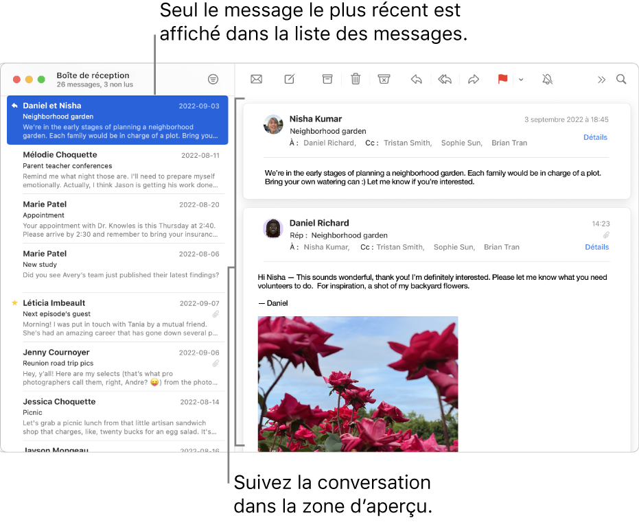 Seul le message le plus récent d’une conversation s’affiche dans la liste des messages. Le nombre indiqué dans le message du haut correspond au nombre de messages de la conversation présents dans la boîte aux lettres active. Suivez la conversation dans la zone d’aperçu.