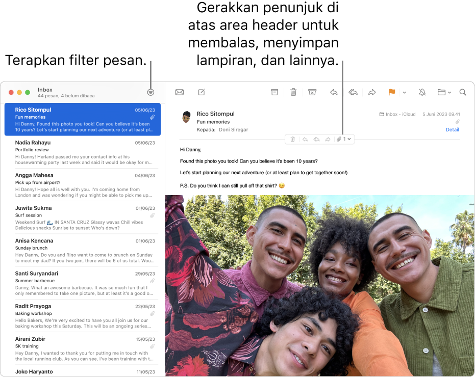 Jendela Mail. Klik tombol Filter di bar alat untuk menerapkan filter pesan. Untuk memperlihatkan tombol untuk membalas, menyimpan lampiran, dan lainnya, gerakkan penunjuk ke area header pesan.