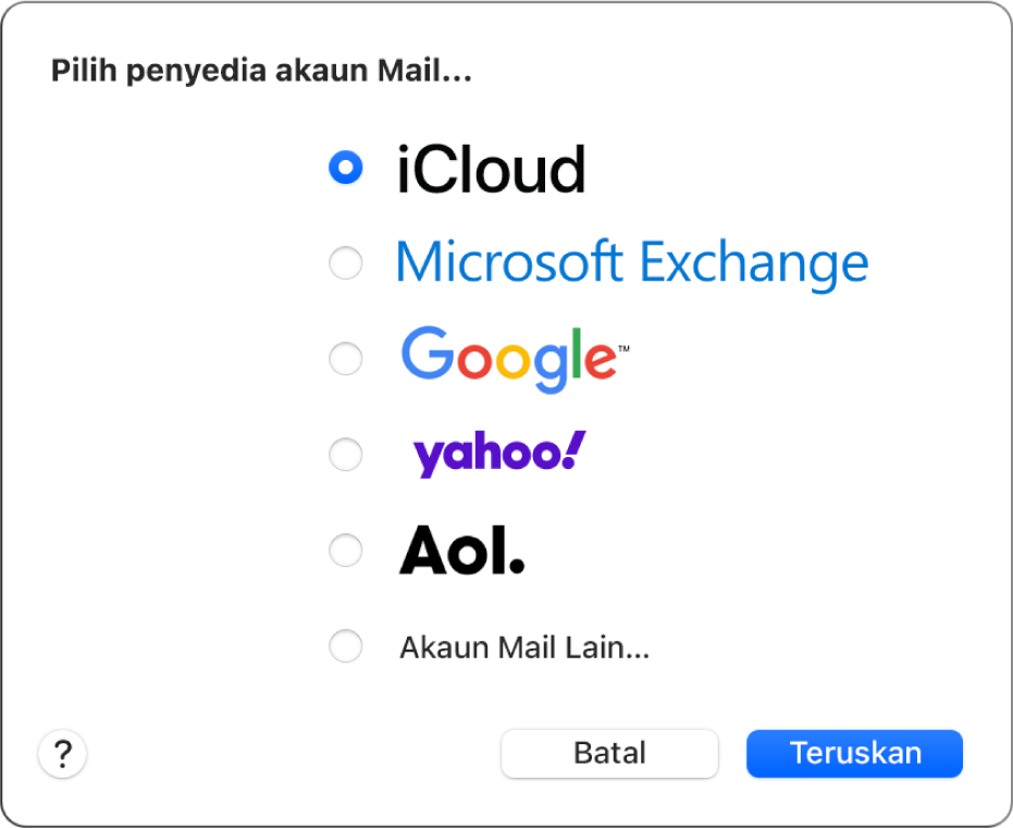 Dialog untuk memilih jenis akaun e-mel, menunjukkan iCloud, Microsoft Exchange, Google, Yahoo, AOL dan Akaun Mail Lain.