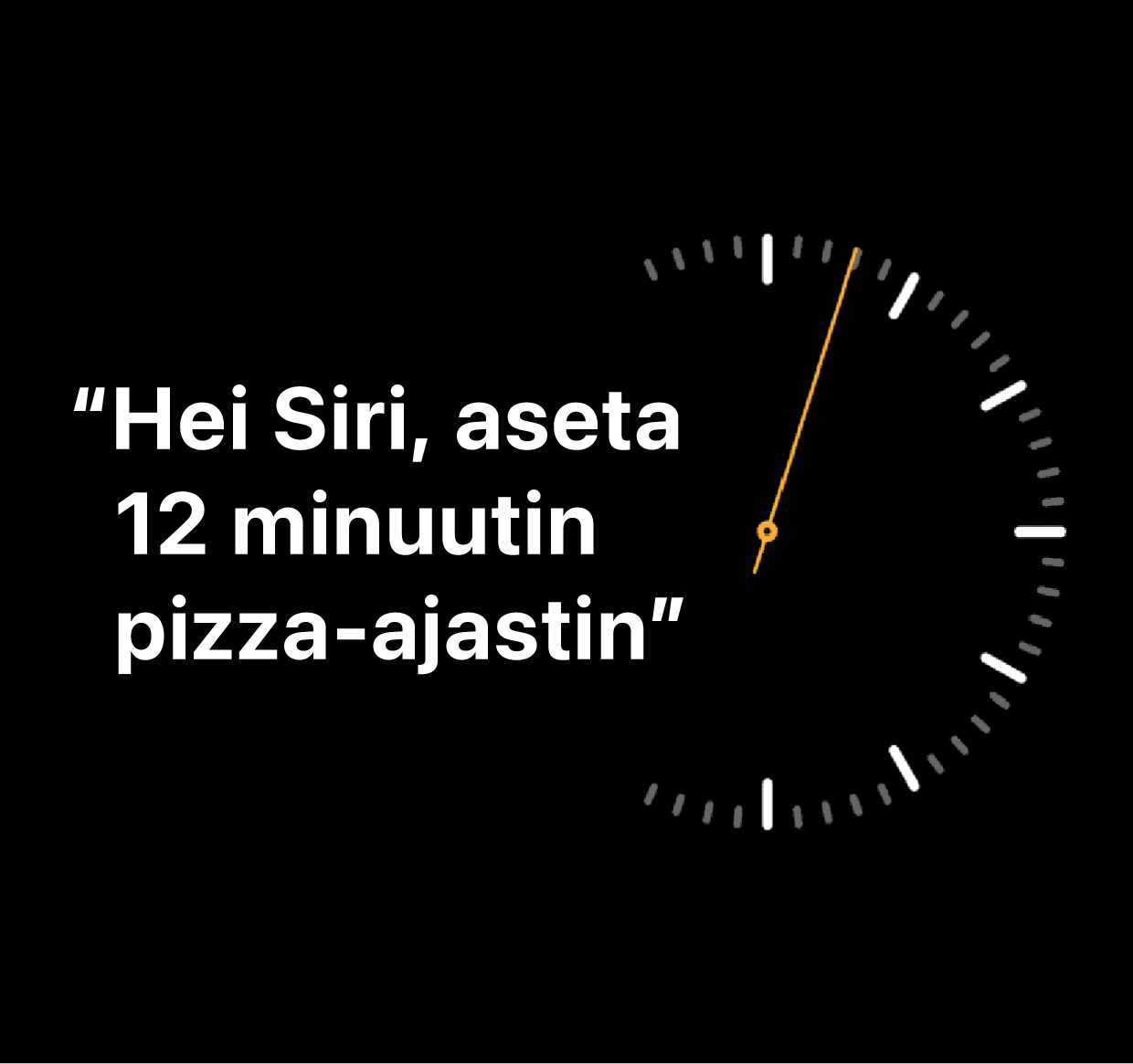 Kuvailu sanoista ”Hei Siri, aseta pizza-ajastin 12 minuuttia”