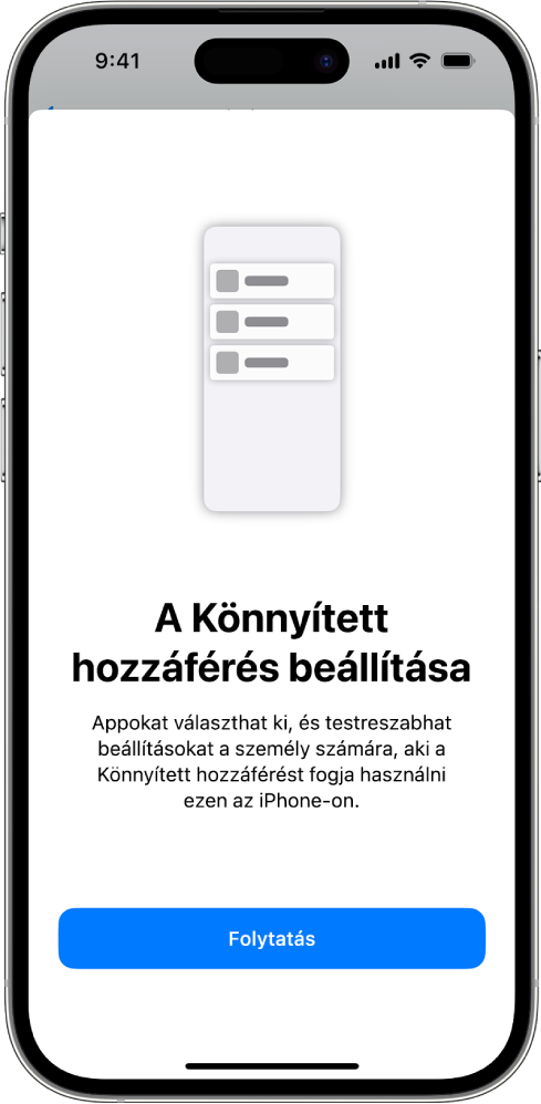 Egy iPhone a Könnyített hozzáférés beállítási képernyőjével, amelynek alján a Folytatás gomb látható.