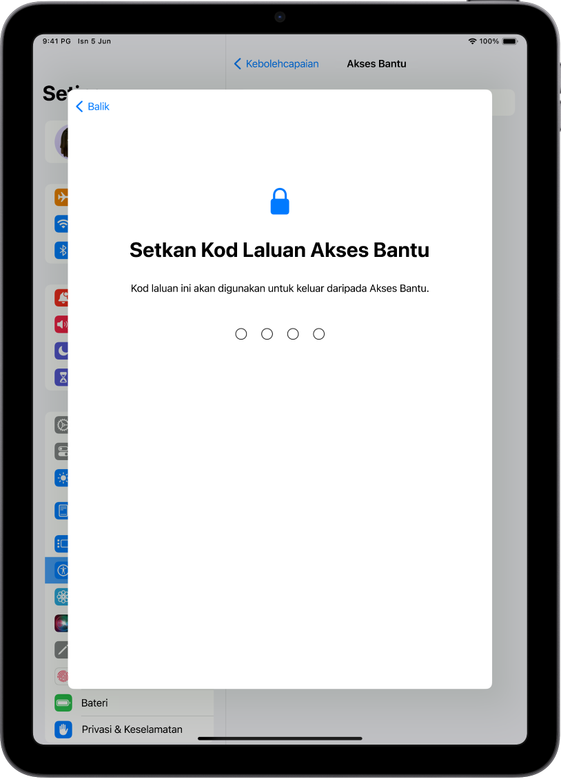 iPad menunjukkan skrin untuk mengesetkan kod laluan Akses Bantu yang digunakan untuk memasuki dan keluar daripada Akses Bantu.